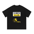 5 INCH CLUB TEE (PRE-ORDER)